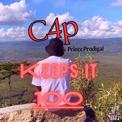 Keeps it 100 (feat. Prince Prodigal) [Explicit]