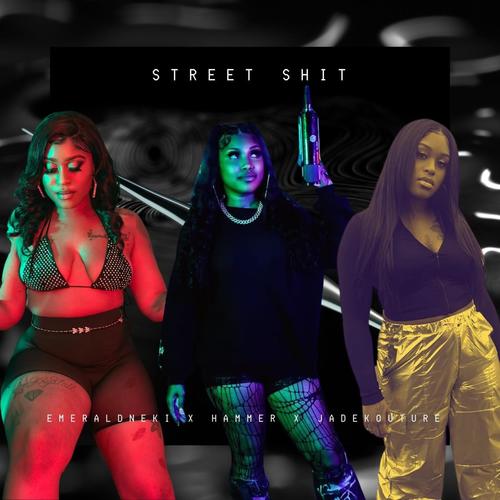 Street **** (feat. Hammer & Jade Kouture) [Explicit]