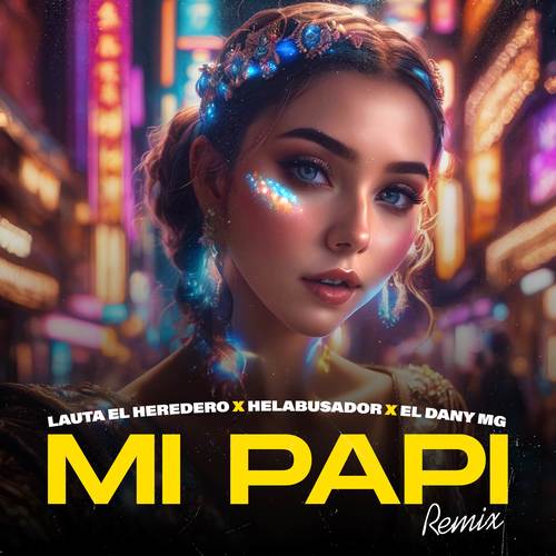 MI PAPI (Remix)