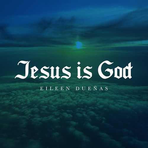 Jesus Is God