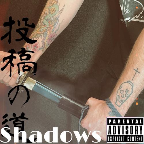 SHADOWS (Explicit)