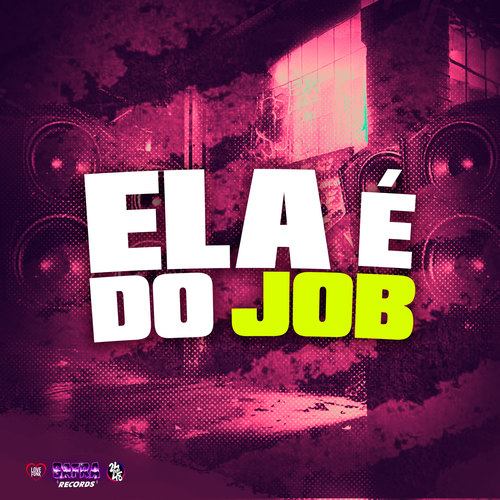 Ela É do Job (Explicit)