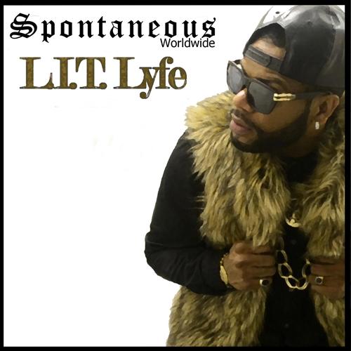 Lit Lyfe (Explicit)