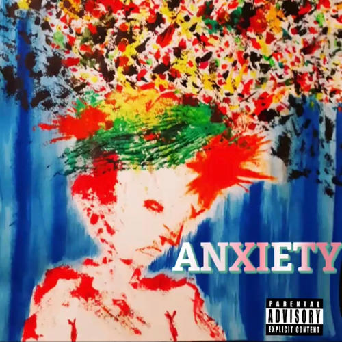 ANXIETY FREESTYLE (Explicit)