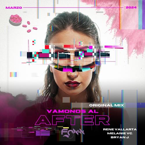 Vamonos al After (feat. Rene Vallarta & Melanie Vc.) [Explicit]