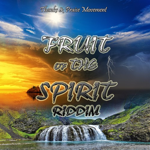 Fruit of the Spirit Riddim