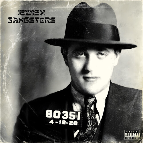 Jewish Gangsters (Explicit)