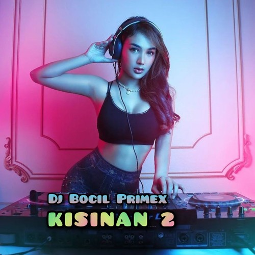 Kisinan 2 (Remix)