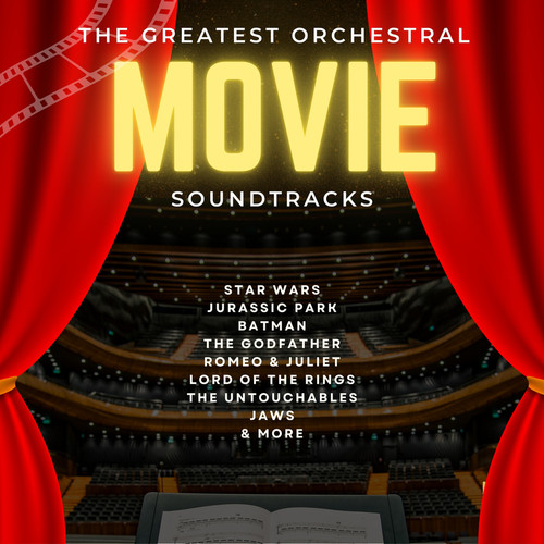 The Greatest Orchestral Movie Soundtracks