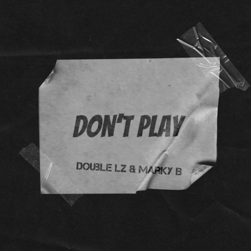 Don't Play (Explicit)