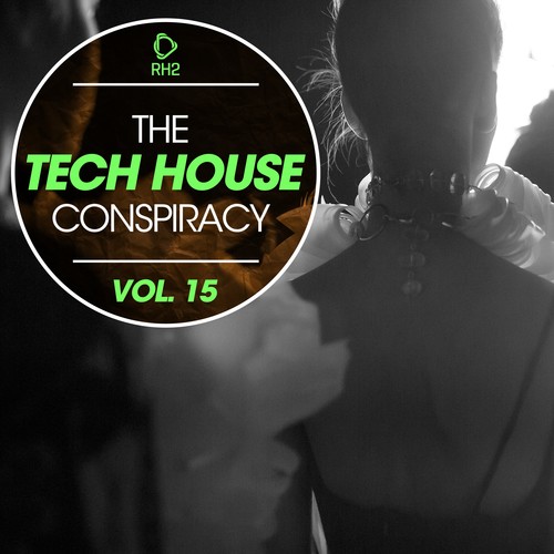 The Tech House Conspiracy, Vol. 15