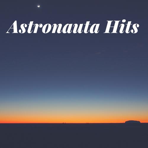 Astronauta Hits