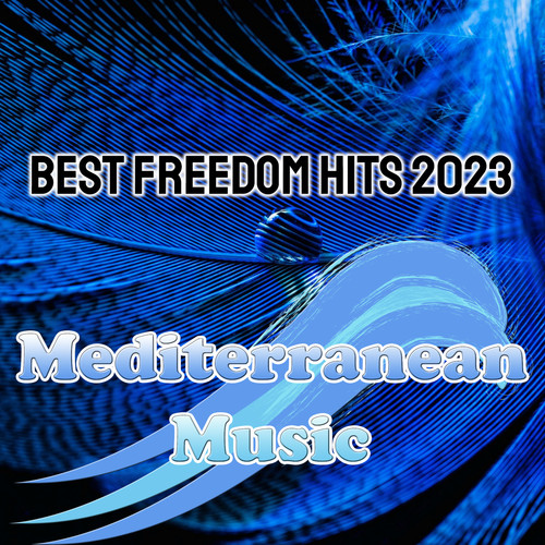 Best Freedom Hits 2023