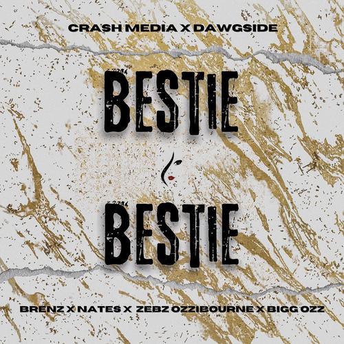 BESTIE (feat. DNNY, Brenz, Zebz Ozzibourne, Bigg Ozz & Nates)