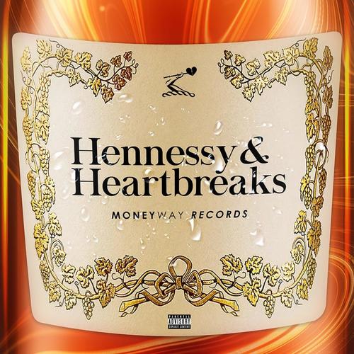 Hennessy & Heartbreaks (Explicit)