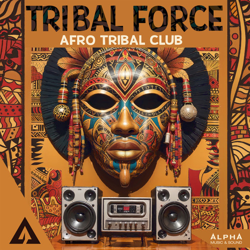 Tribal Force - Afro Tribal Club