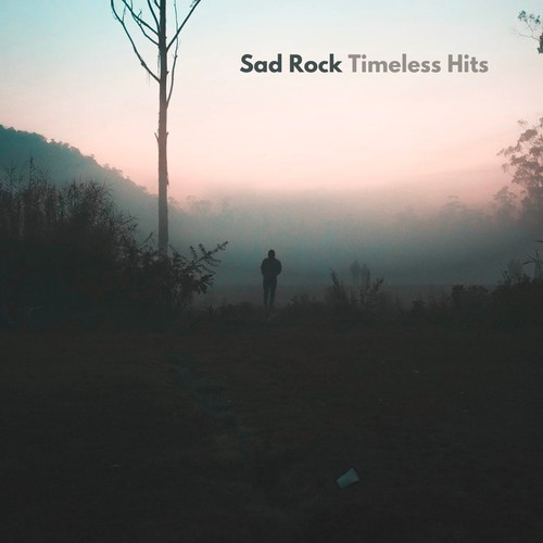 Sad Rock Timeless Hits (Explicit)