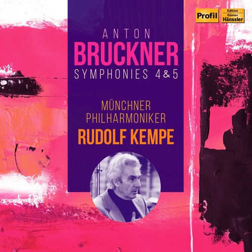 Bruckner: Symphonies Nos. 4 & 5