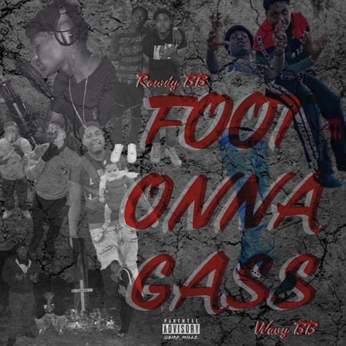 FootOnnaGass EP (Explicit)