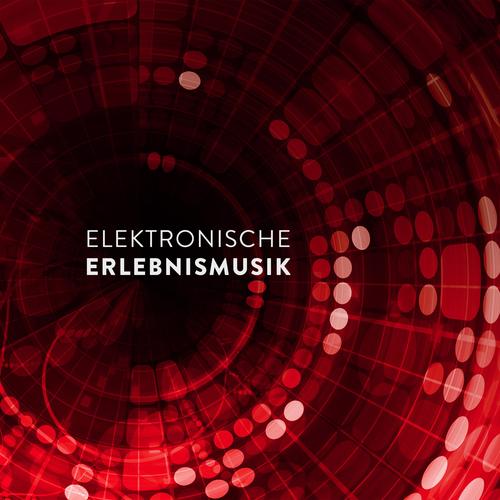 Elektronische Erlebnismusik