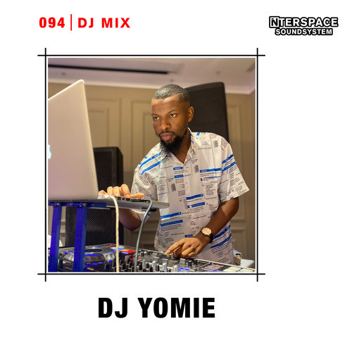 InterSpace 094: DJ Yomie (DJ Mix) [Explicit]