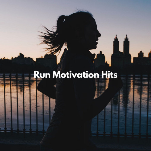 Run Motivation Hits (Explicit)