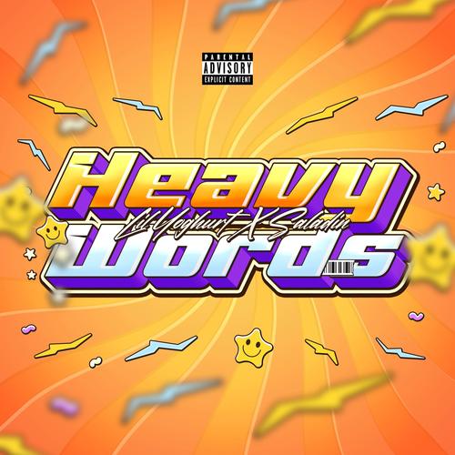 Heavy Words (feat. Saladin) [Explicit]