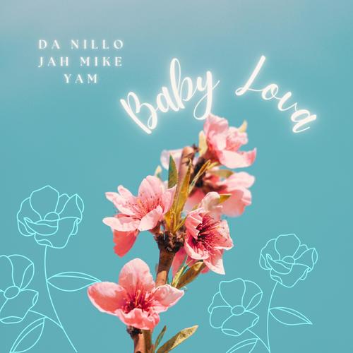 Baby Lova (feat. Jah Mike & YAM)