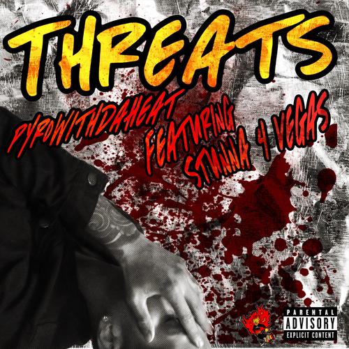 Threats (feat. Stunna 4 Vegas) [Explicit]