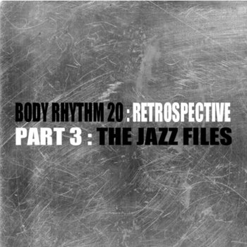 Body Rhythm Retrospective Part 3