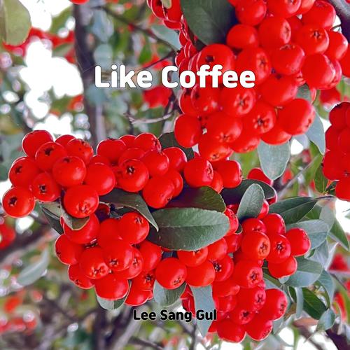 Like Coffee