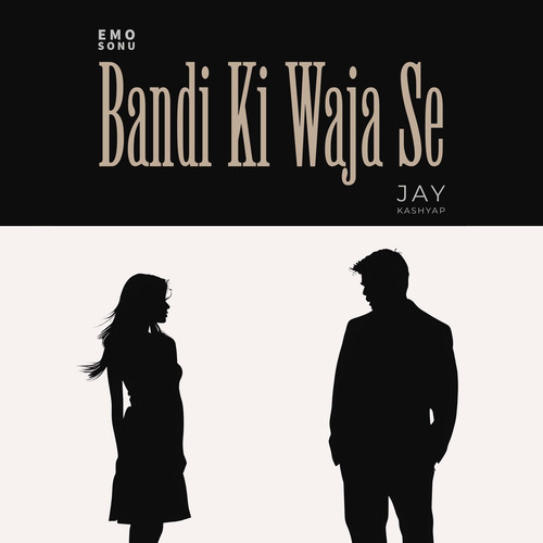 Bandi Ki Waja Se (Explicit)