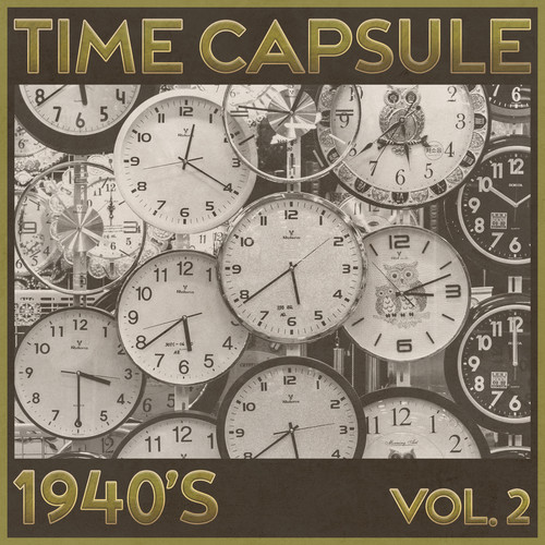 Time Capsule, 1940's, Vol. 2