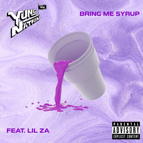 Bring Me Syrup (Explicit)