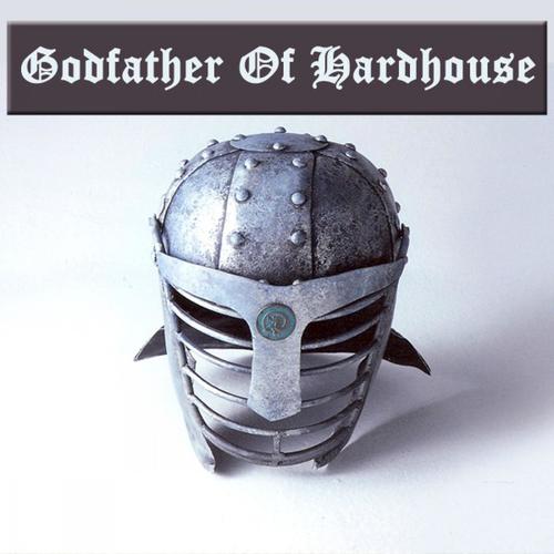 Godfather of Hardhouse