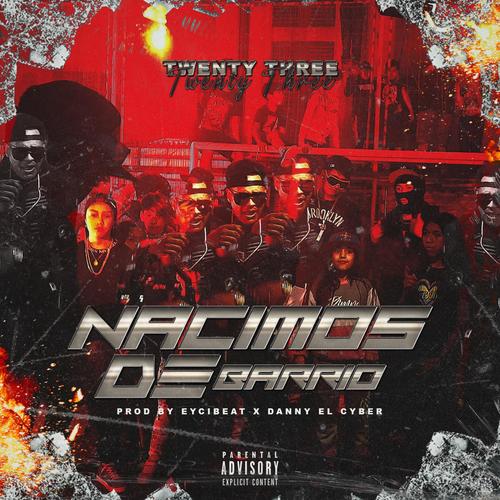 Nacimos de Barrio (feat. Naikko La Ene, KHAEL LUXURY THE GEM, Last King, Flow goro, Pepii D'Lyric, Joshi Jota Ele, Charle Stephanenko, Kiss jade, Khalboss & Jocker)