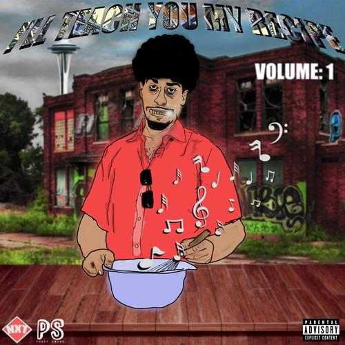 I'll Teach You My Recipe: Volume 1 (Explicit)