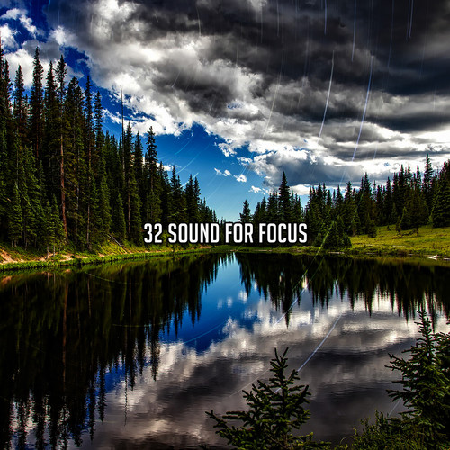 32 Sound For Focus