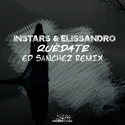 Quédate (Ed Sánchez Remix)