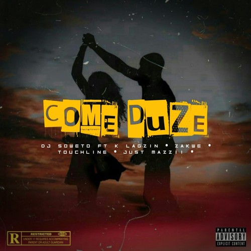 Come Duze (Explicit)