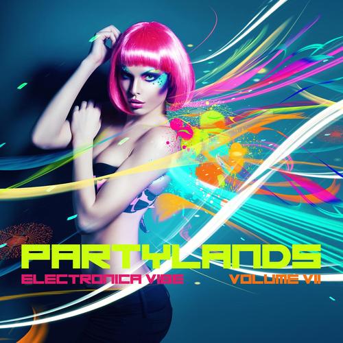 Partylands: Electronica Vibe, Vol. 7