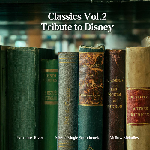 Classics Vol.2 - Tribute to Disney