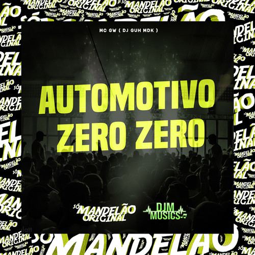 Automotivo Zero Zero (Explicit)