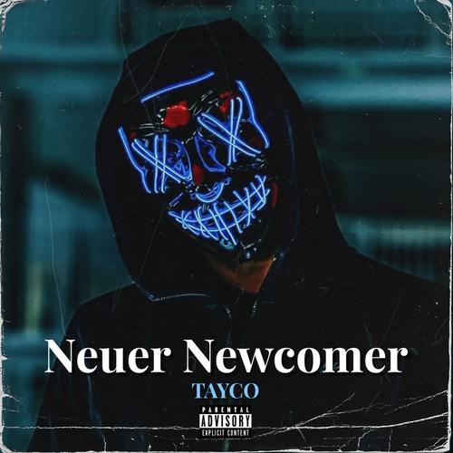 Neuer Newcomer (Explicit)