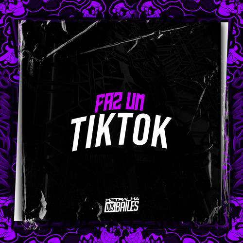 Faz um Tiktok (Explicit)