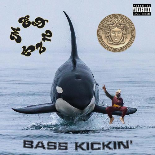 Bass Kickin' (Explicit)