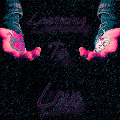 Learning To Love (Explicit)