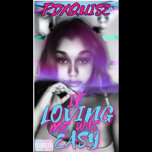 If Loving Me Was Easy (Explicit)