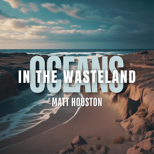 Oceans in the Wasteland