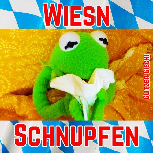 Wiesn Schnupfen